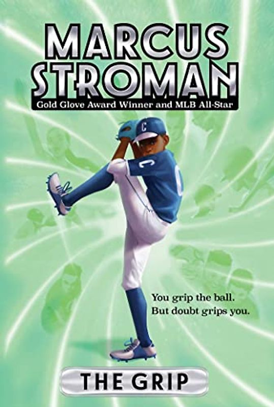 The Grip (Volume 1) (Marcus Stroman)