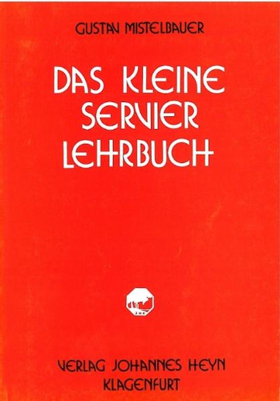 Das kleine Servierlehrbuch