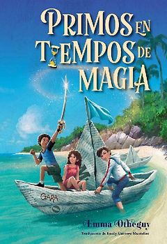 Primos En Tiempos de Magia (Cousins in the Time of Magic)