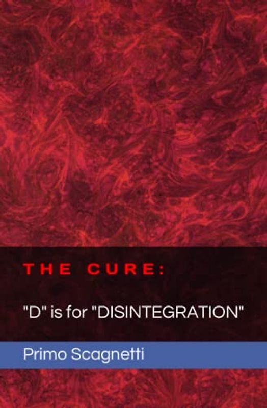 THE CURE: "D" is for "DISINTEGRATION"