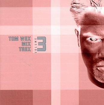 Various - Tom Wax Mix Trax Vol.3