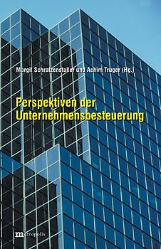 Perspektiven der Unternehmensbesteuerueng
