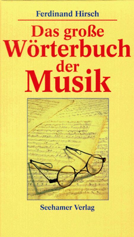 Das grosse Wörterbuch der Musik