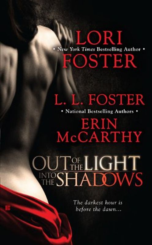 Out of the Light, Into the Shadows - Lori Foster