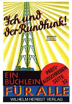 Ich und der Rundfunk!