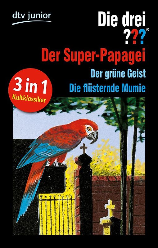 Die drei ??? und der Super-Papagei Die drei ??? und der grüne Geist