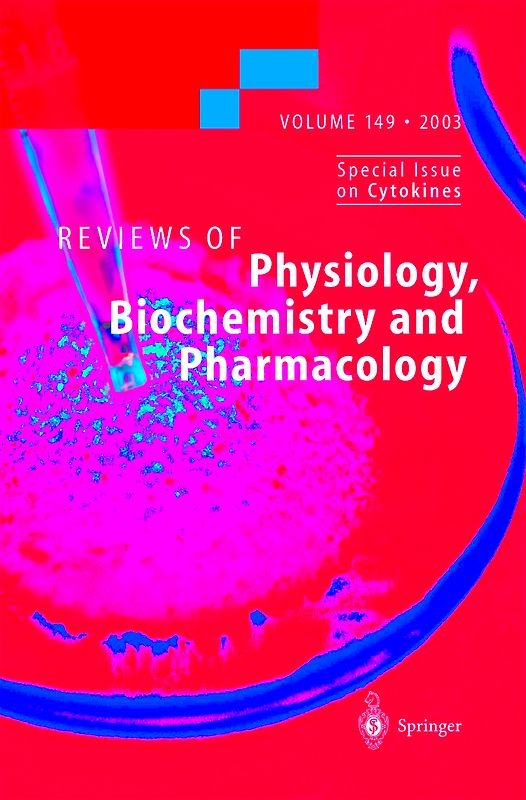 Reviews of Physiology, Biochemistry and Pharmacology 149