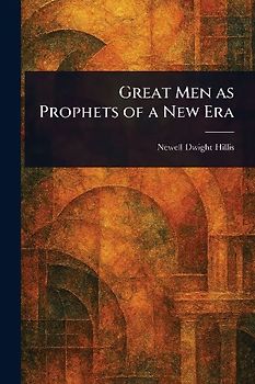 Great Men as Prophets of a New Era