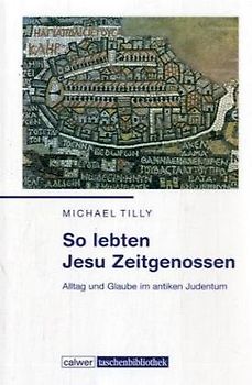 So lebten Jesu Zeitgenossen