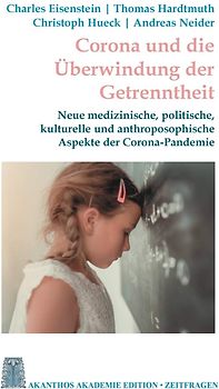 Corona und die Überwindung der Getrenntheit