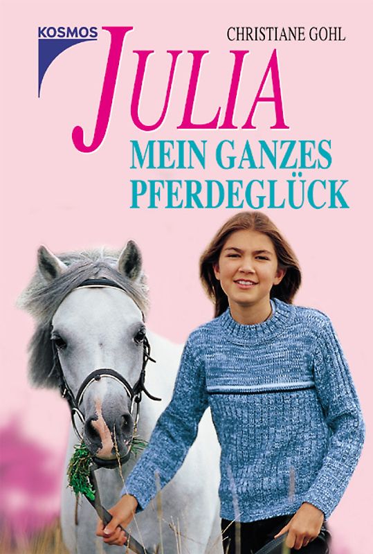 Julia - Mein ganzes Pferdeglück