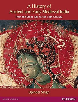 History of Ancient and Early Medieval India: From the Stone Age to the 12th Century