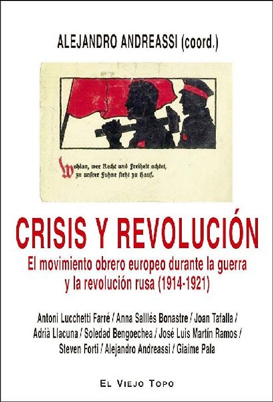 Crisis y revolución : el movimiento obrero europeo durante la guerra y la Revolución rusa, 1914-1921