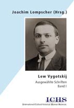 Lew Vygotskij. Ausgewählte Schriften