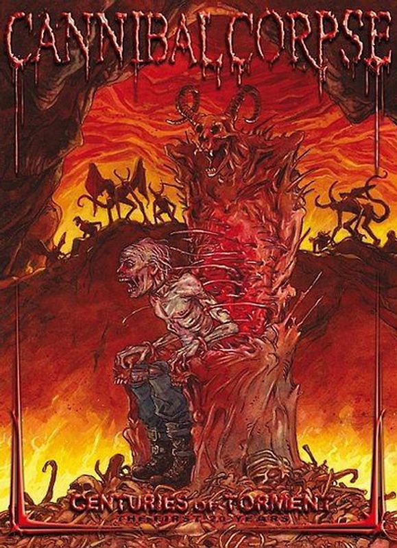 Cannibal Corpse - Centuries of Torment