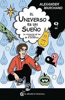 El universo es un sueño : la enseñanza, no el maestro