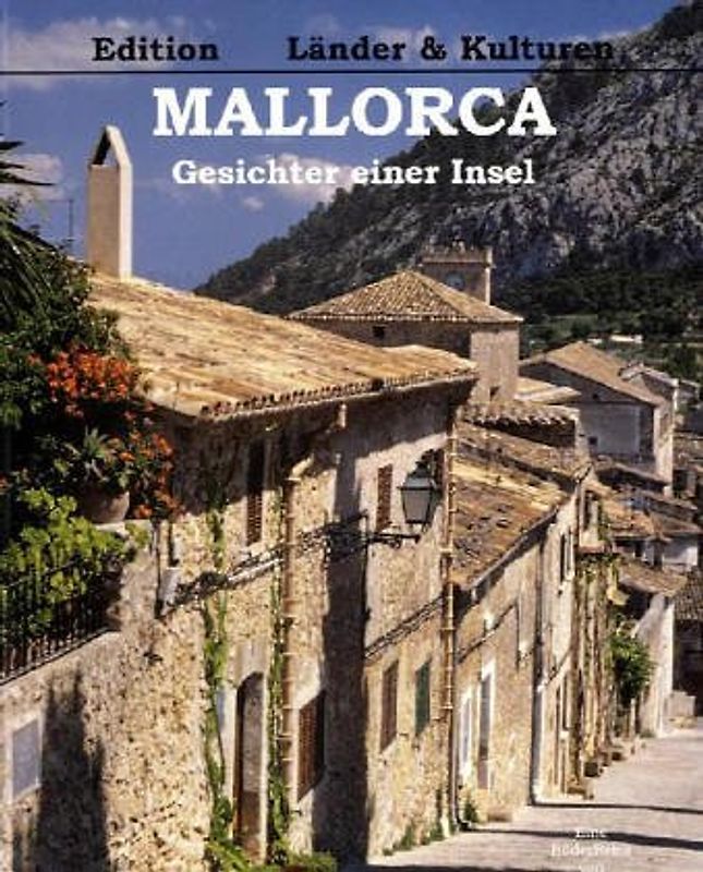 Mallorca - Gesichter einer Insel