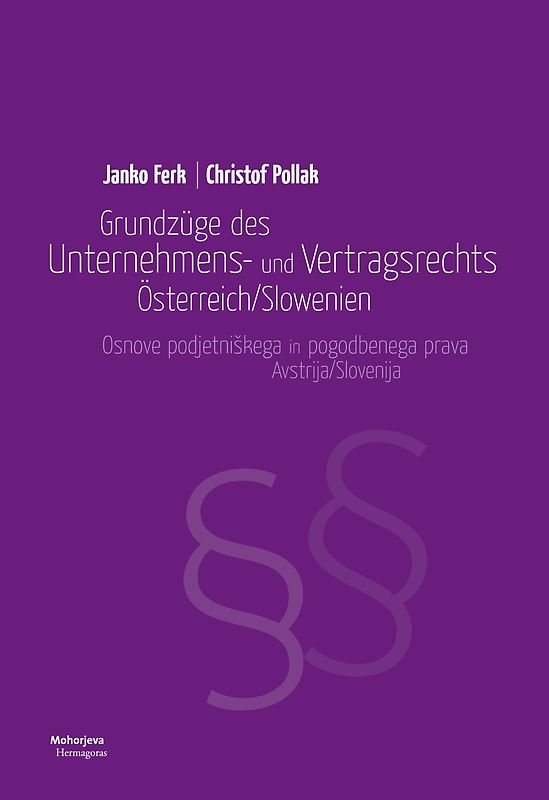 Grundzüge des Unternehmens- und Vertragsrechts Österreich/Slowenien