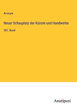 Neuer Schauplatz der Künste und Handwerke