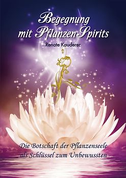 Begegnung mit PflanzenSpirits