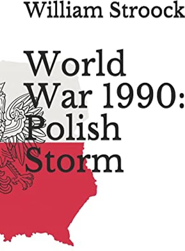World War 1990: Polish Storm
