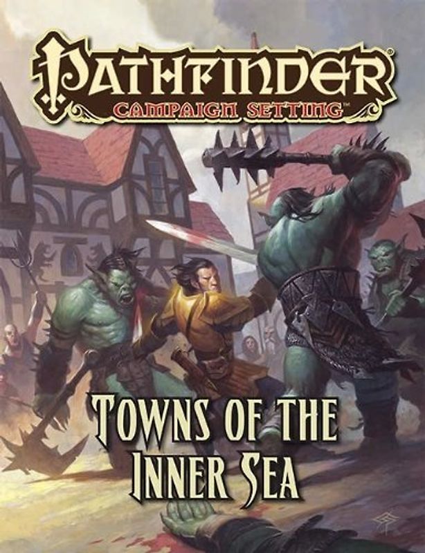 Pathfinder Campaign Setting: Towns of the Inner Sea - Bauer, Judy