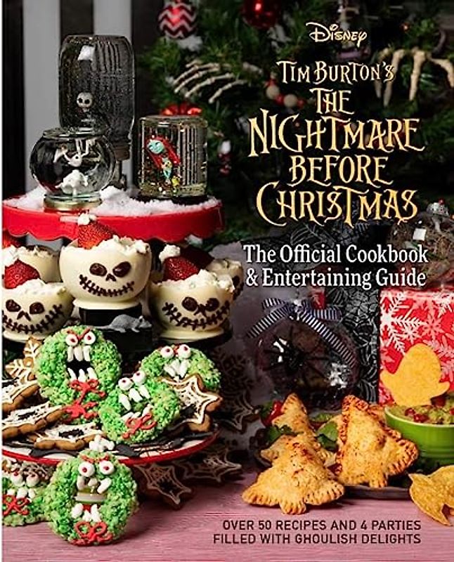 The Nightmare Before Christmas: The Official Cookbook and Entertaining Guide