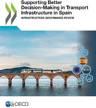 Supporting Better Decision-Making in Transport Infrastructure in Spain