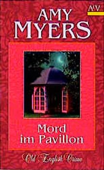 Mord im Pavillon. Kriminalroman