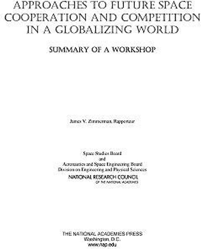 Approaches to Future Space Cooperation and Competition in a Globalizing World