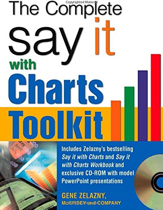The Say It With Charts Complete Toolkit - Gene Zelazny