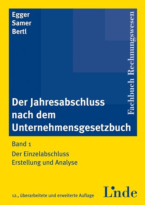 Der Jahresabschluss nach dem Unternehmensgesetzbuch, Band 1