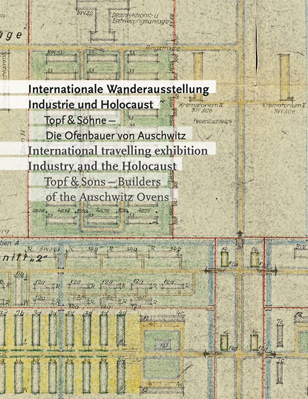 Internationale Wanderausstellung Industrie und Holocaust
