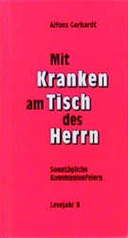 Mit Kranken am Tisch des Herrn