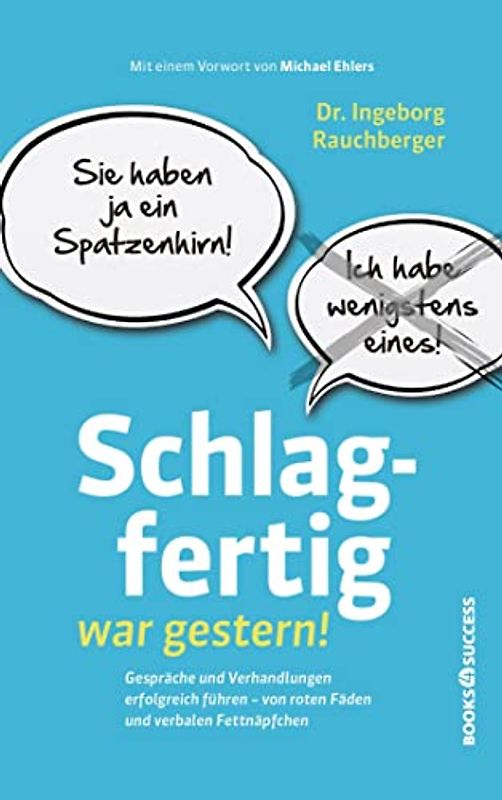 Schlagfertig war gestern!