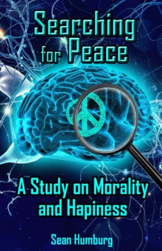 Searching for Peace: A Study on Morality and Hapiness