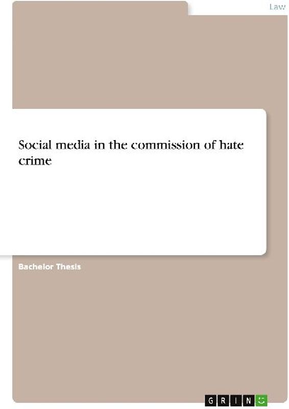 Social media in the commission of hate crime