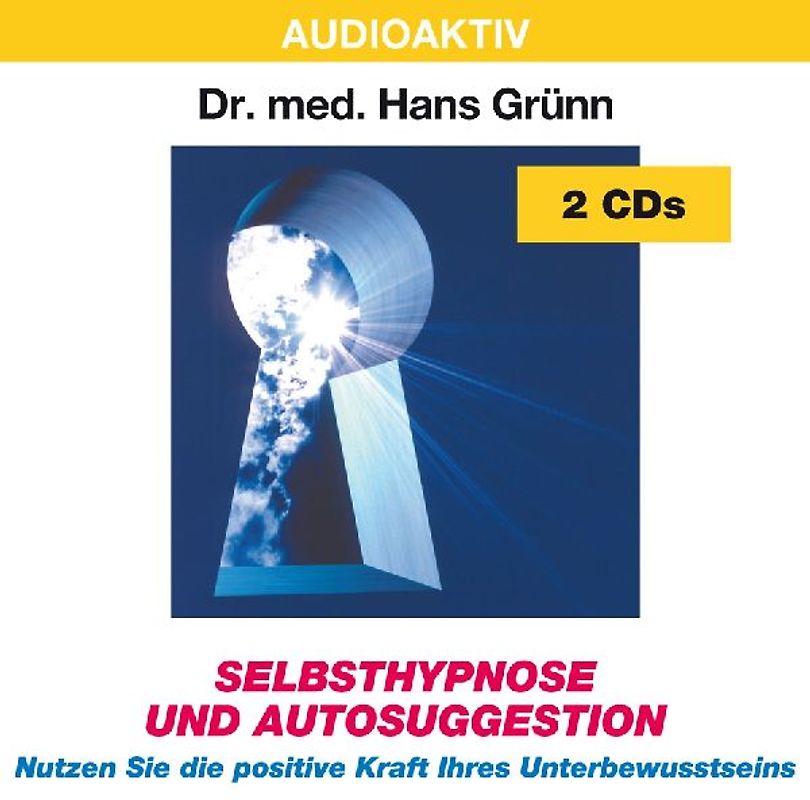 Selbsthypnose und Autosuggestion. 2 CDs