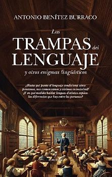 Trampas del Lenguaje Y Otros Enigmas Lingüísticos, Las