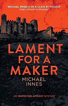 Lament for a Maker (The Inspector Appleby Mysteries, Band 3)