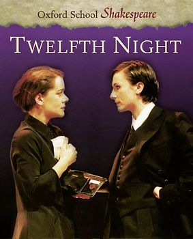 Oxford School Shakespeare. Second Edition / Ab 11. Schuljahr - Twelfth Night