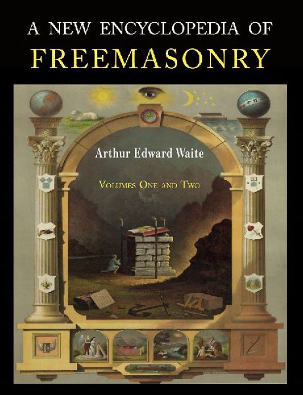 A New Encyclopaedia of Freemasonry
