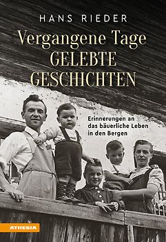 Vergangene Tage, gelebte Geschichten