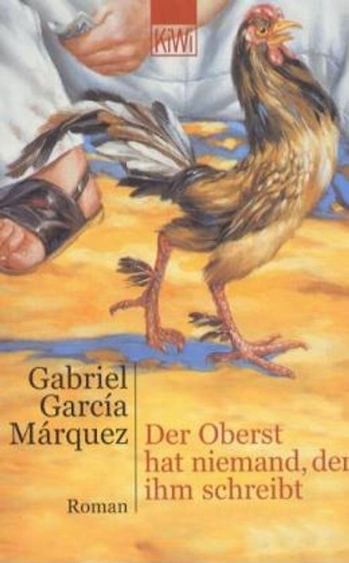 Der Oberst hat niemand, der ihm schreibt. Roman