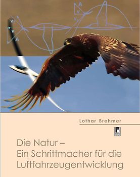 Die Natur - Ein Schrittmacher für die Luftfahrzeugentwicklung