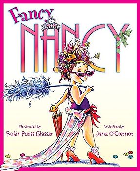 Fancy Nancy - O'Connor, Jane