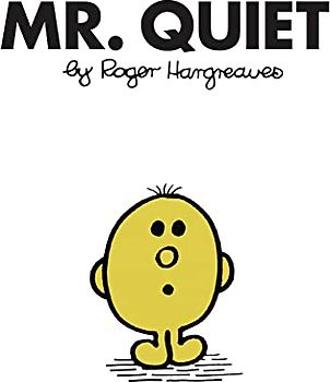 Mr. Quiet: The Brilliantly Funny Classic Children’s illustrated Series (Mr. Men Classic Library)