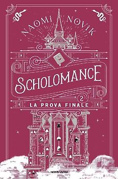 La prova finale. Scholomance. Vol. 2