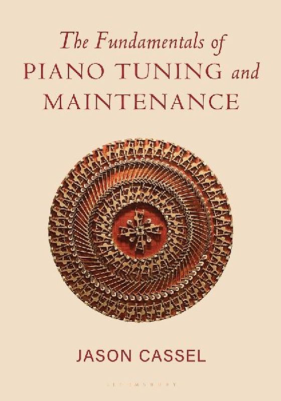 The Fundamentals of Piano Tuning and Maintenance