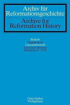 Archiv für Reformationsgeschichte - Literaturbericht